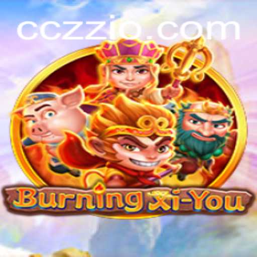 Explore the Thrilling World of BurningXiYou: A Deep Dive into Gameplay and Mechanics
