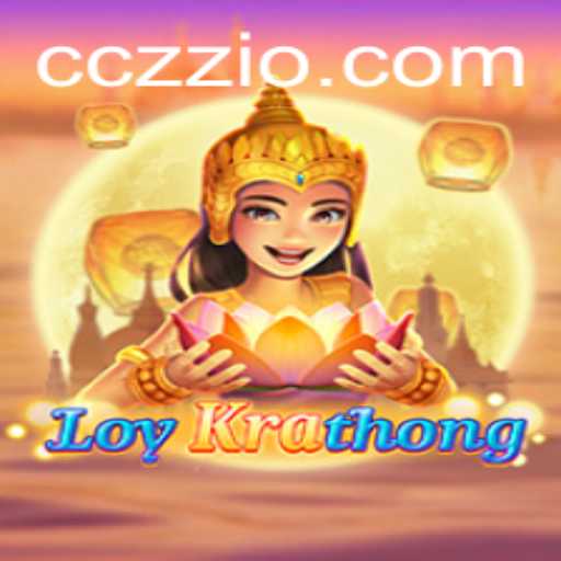The Enthralling World of LoyKrathong: Discover the Mystical Game of CCZZ